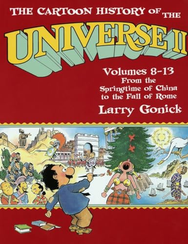 The Cartoon History of the Universe II: Volumes 8-13: From the Springtime of China to the Fall of Rome (Cartoon History of the Universe II Vols. 8-13 (Paperback)) von Three Rivers Press